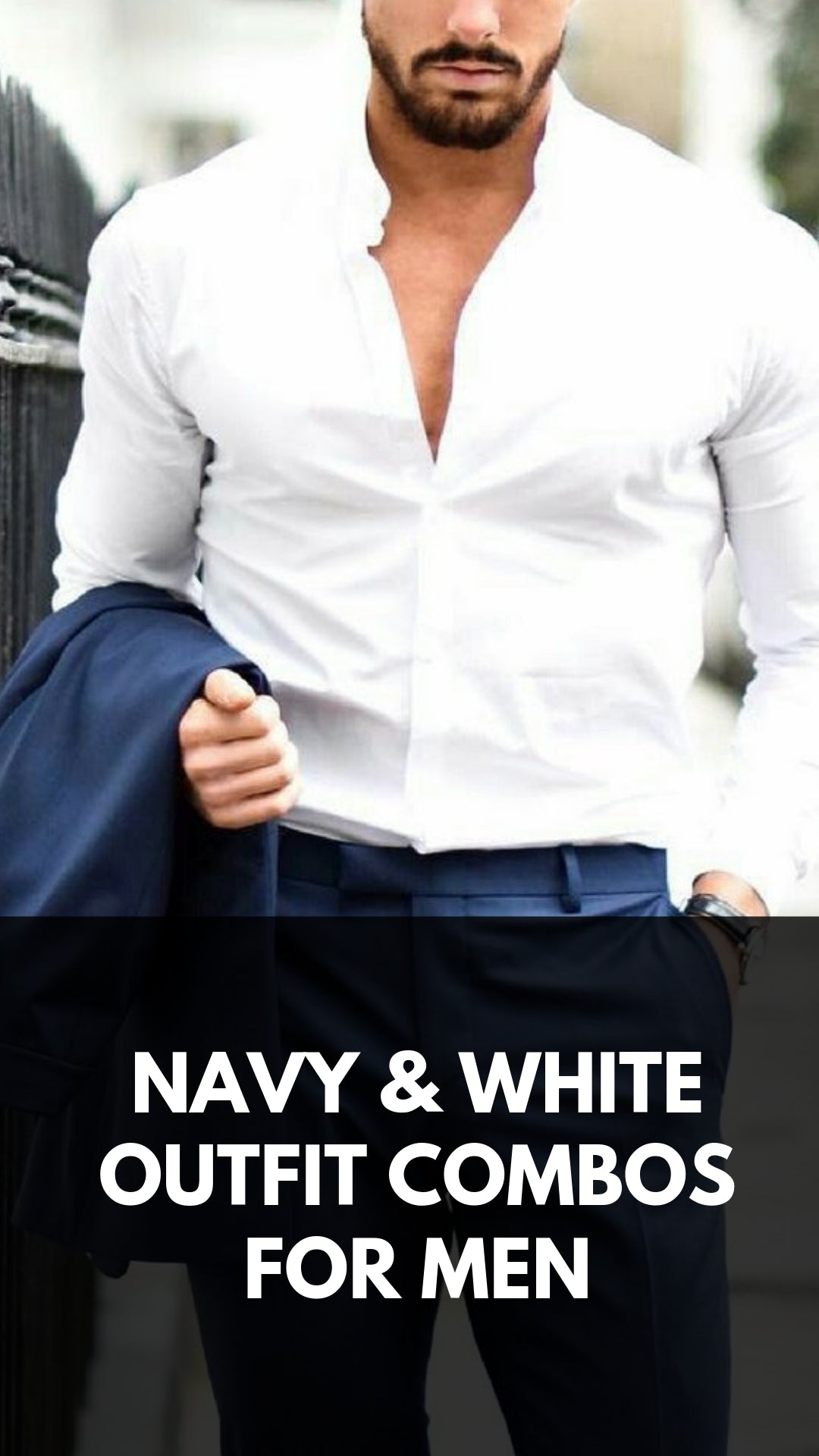 Navy & White Outfit Inspiration For Males